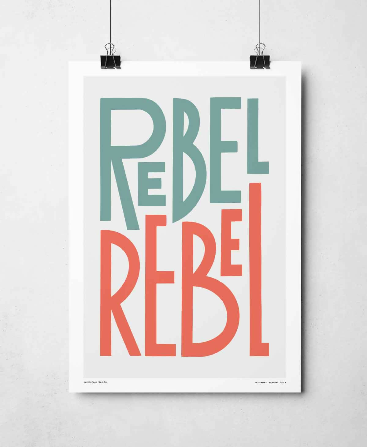 Rebel Rebel Print | Ideal for Homes | Art & Soul