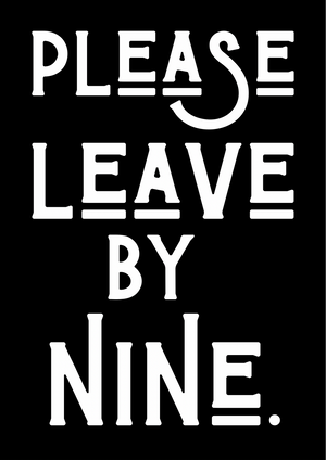 Please Leave by Nine Print