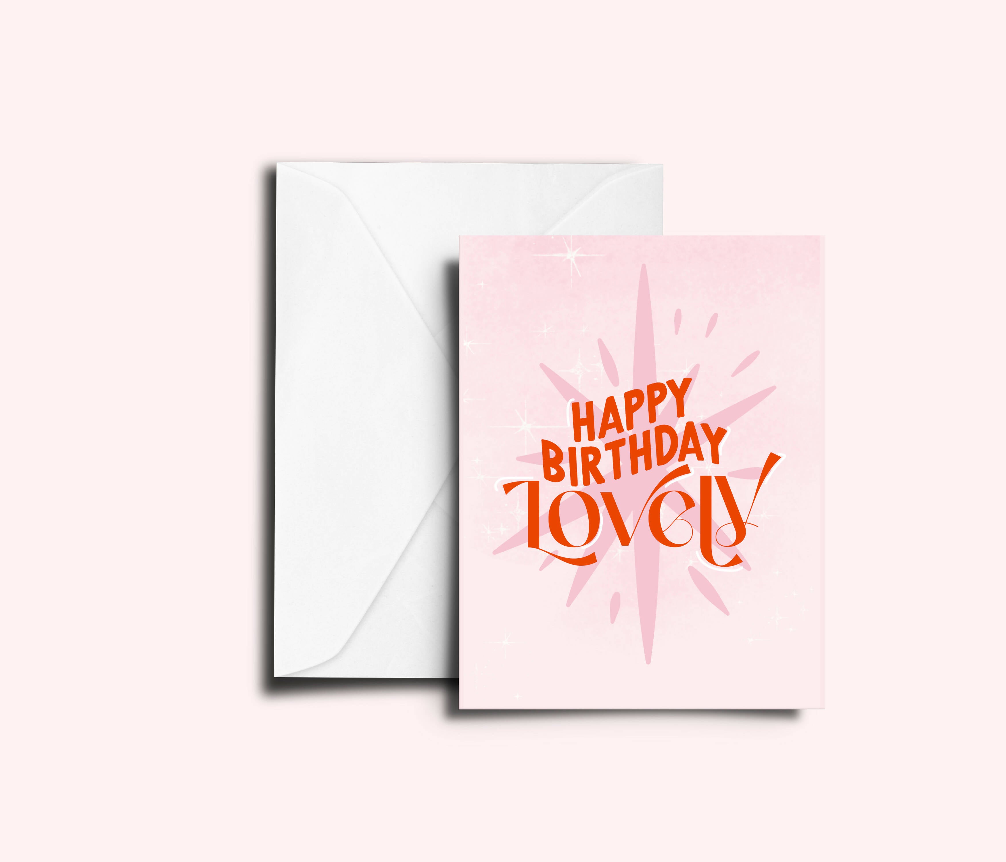 Happy Birthday Lovely A6 Greetings Card