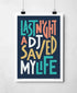 Last Night A DJ Saved My Life | Typography Art | Art & Soul