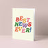 Best News Ever! Greetings Card | Art & Soul