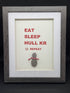 Eat, Sleep, Hull KR - Medium