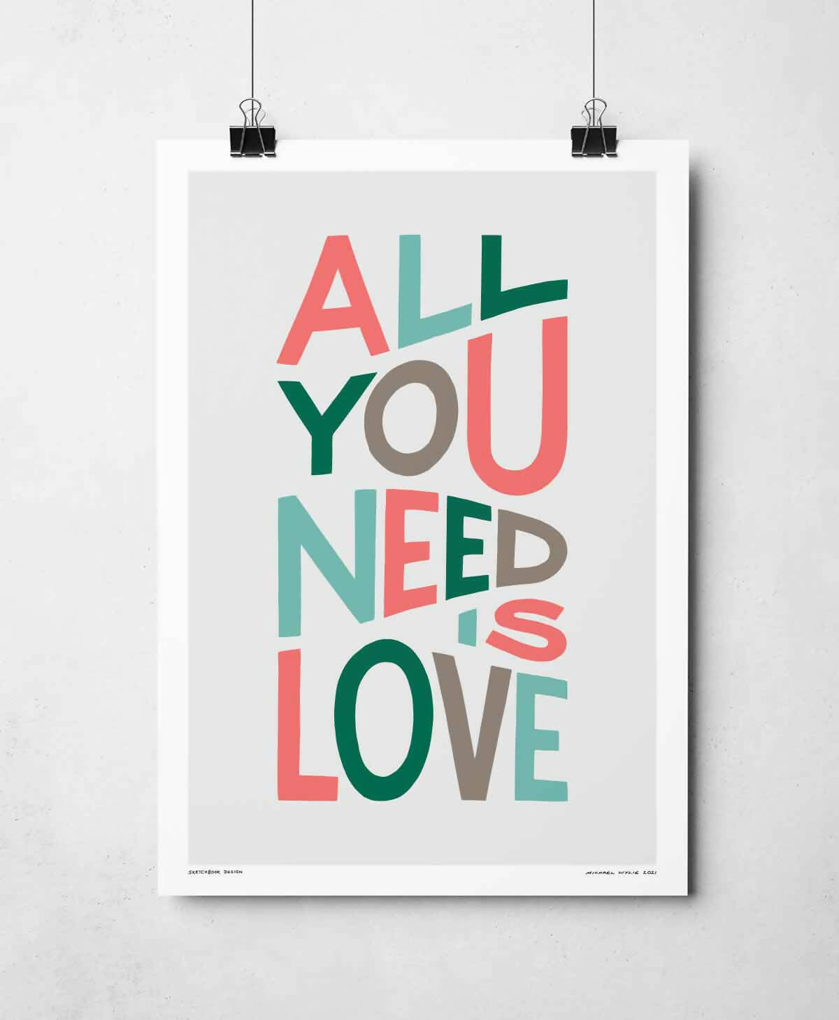 All You Need Is Love  Bold Typography Art | Art & Soul