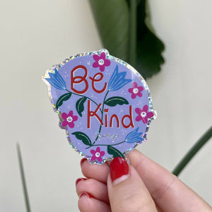 Be Kind Always Glitter Sticker