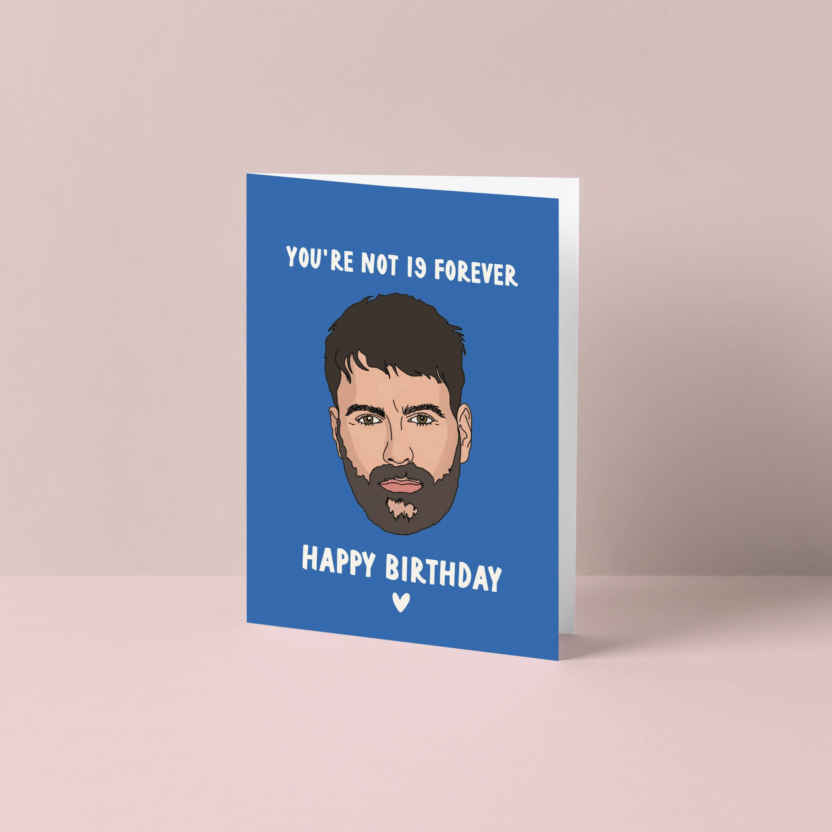 Not 19 Forever Birthday Card | Art & Soul