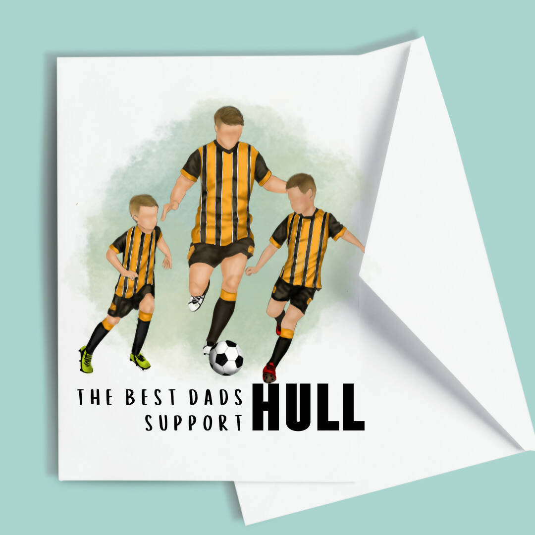 Fathers Day Card- Best Dads Support Hull