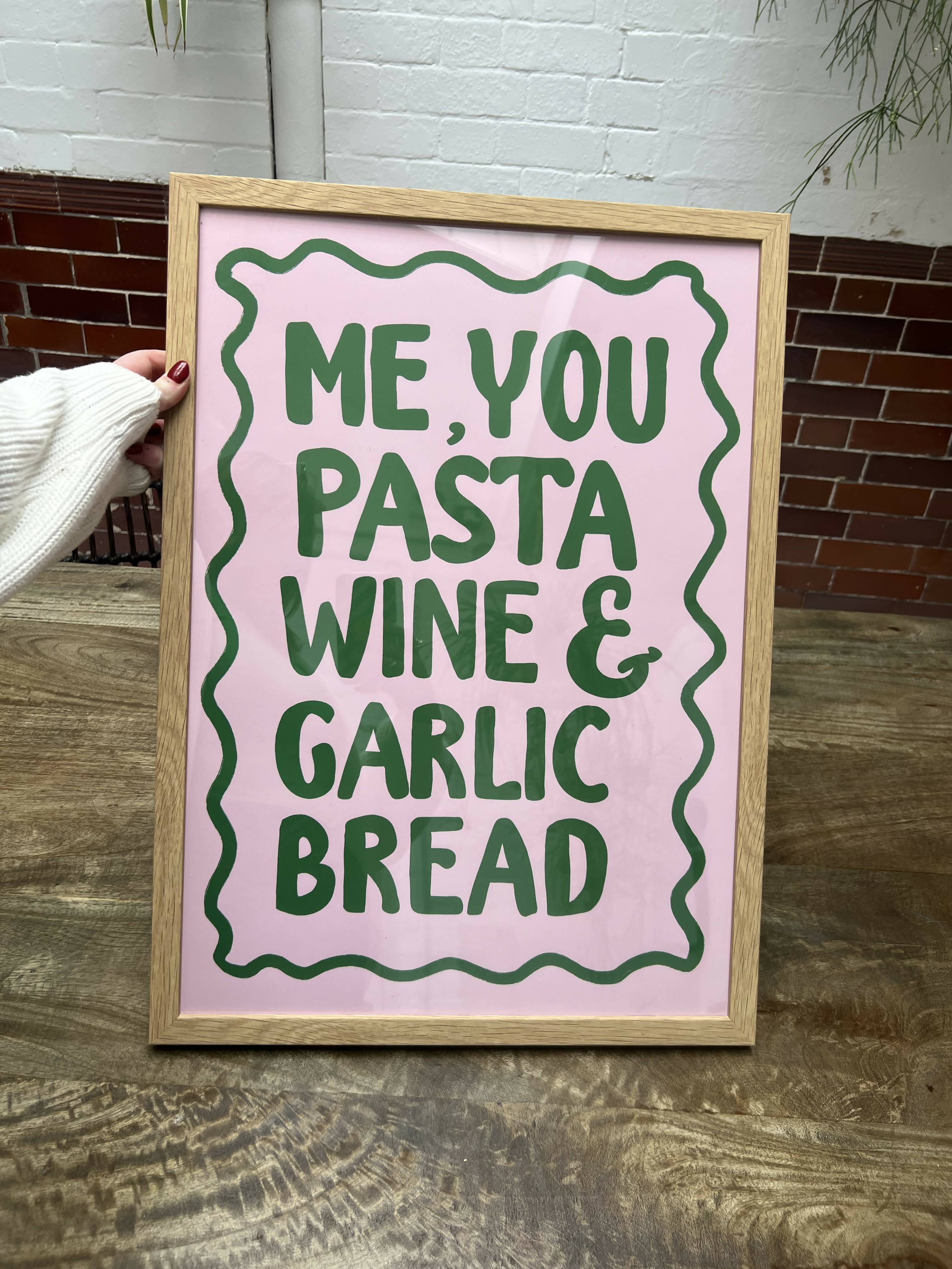 FRAMED Me, You, Pasta, Wine & Garlic Bread Print