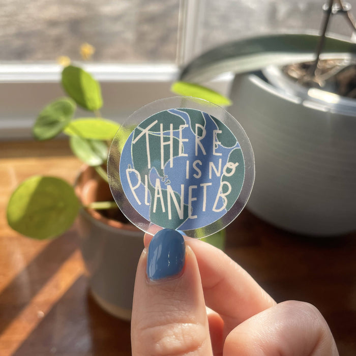 There Is No Planet B Vinyl Sticker