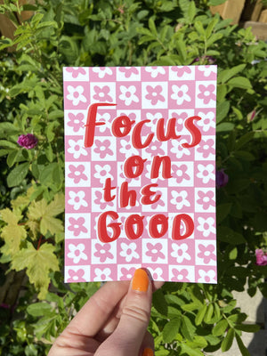 Focus on the good postcard