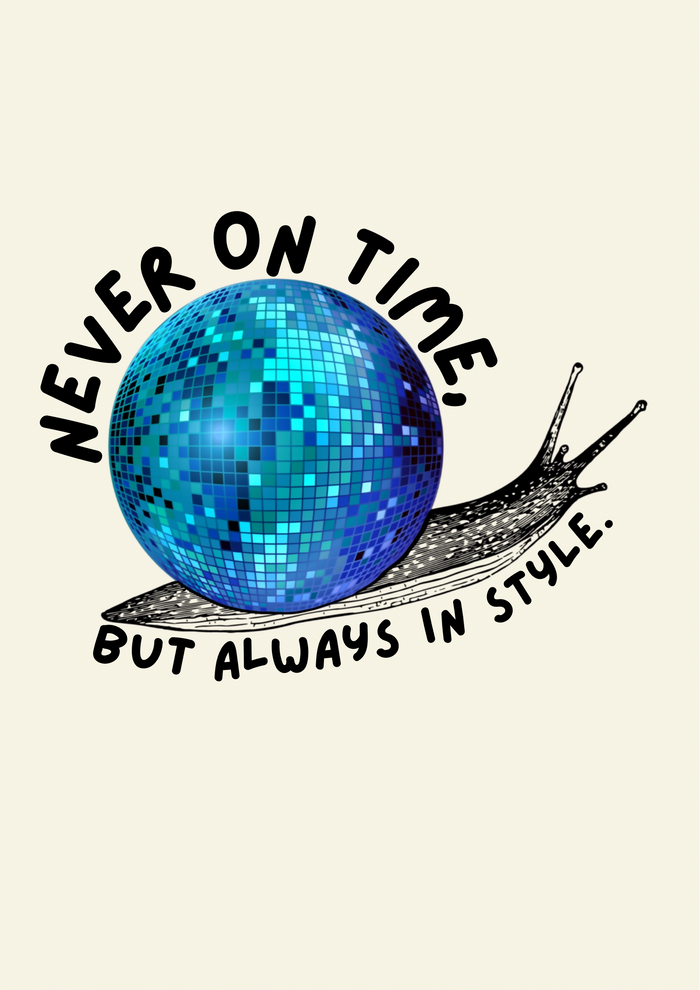 Never On Time But Always In Style Disco Ball Snail