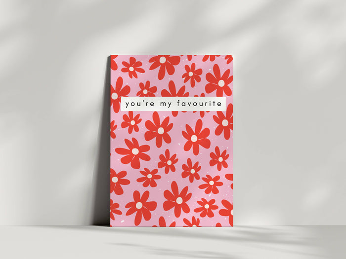 'You're My Favourite' Card with Pink and Red Flowers